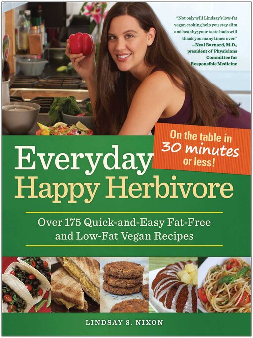 Title details for Everyday Happy Herbivore by Lindsay S. Nixon - Available